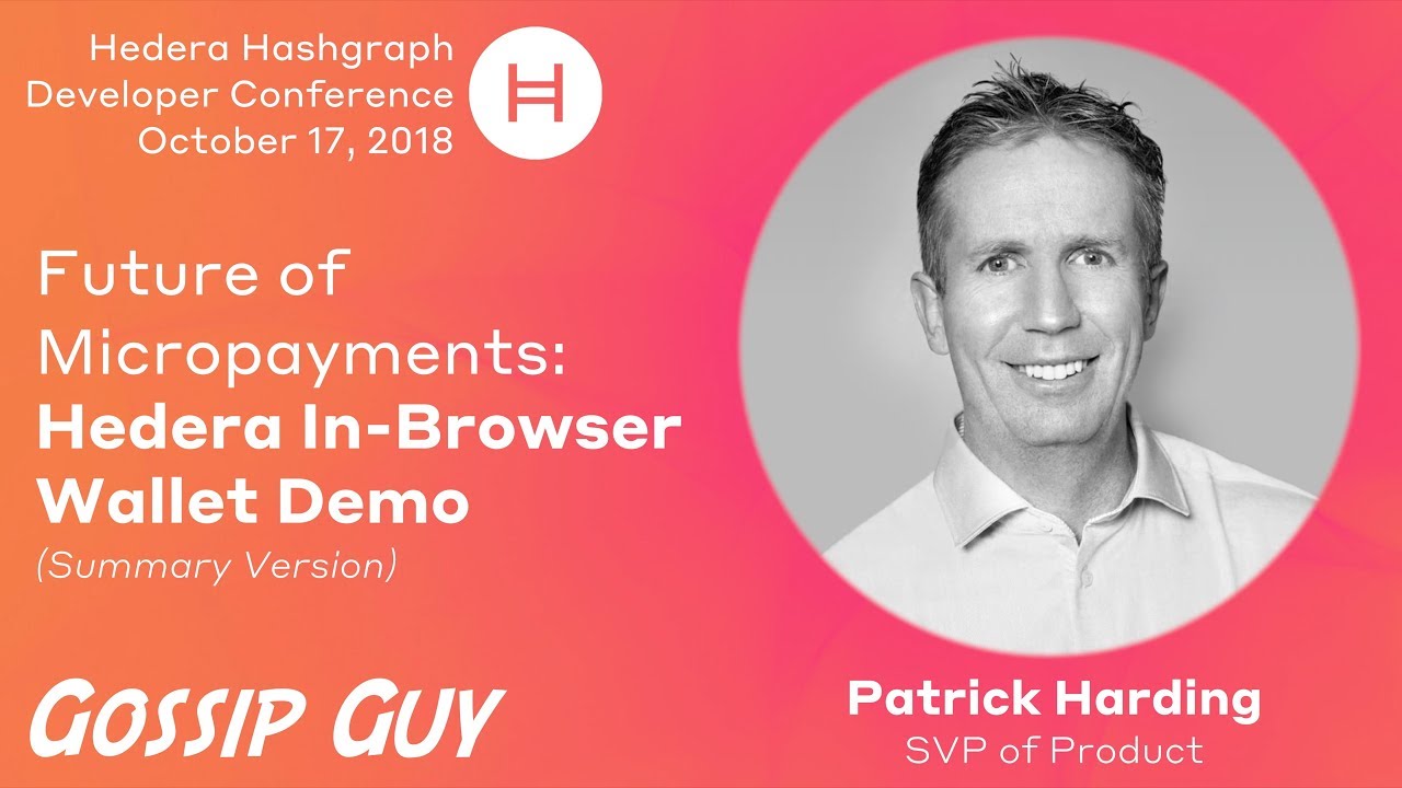 Hedera18 - Future of Micropayments: Hedera In-Browser Wallet Demo - Patrick Harding