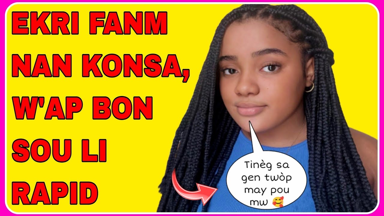 MEN KIJAN POU KÒMANSE PALE AK YON FI POU FÈL DAMOU W
