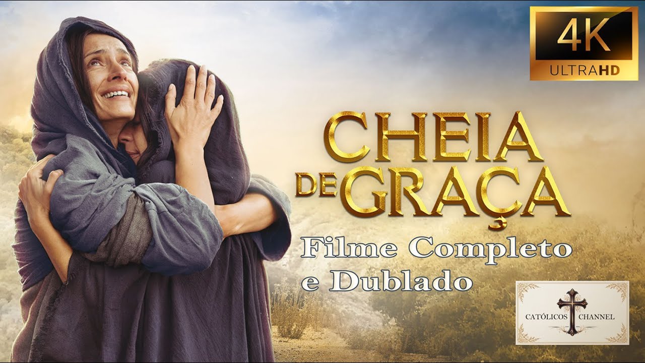 Cheia de Gra&ccedil;a | Filme 4K Completo e Dublado | Portugu&ecirc;s Brasil