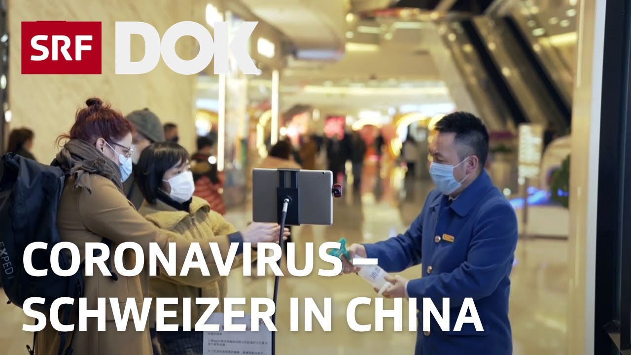 Coronavirus – Schweizer in China | Droht uns eine Pandemie? | Reportage | SRF