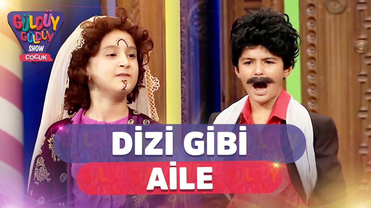 Dizi Gibi Aile | Güldüy Güldüy Show Çocuk