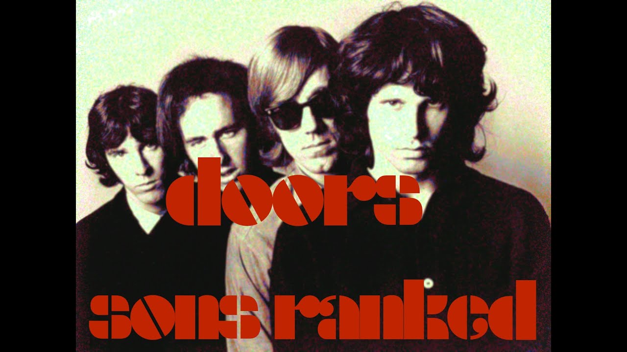 The Doors all first 6 album songs ranking