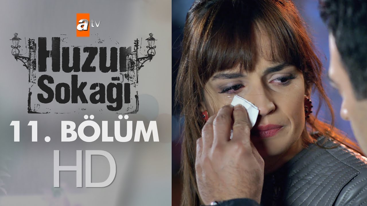 Huzur Sokağı 11. Bölüm