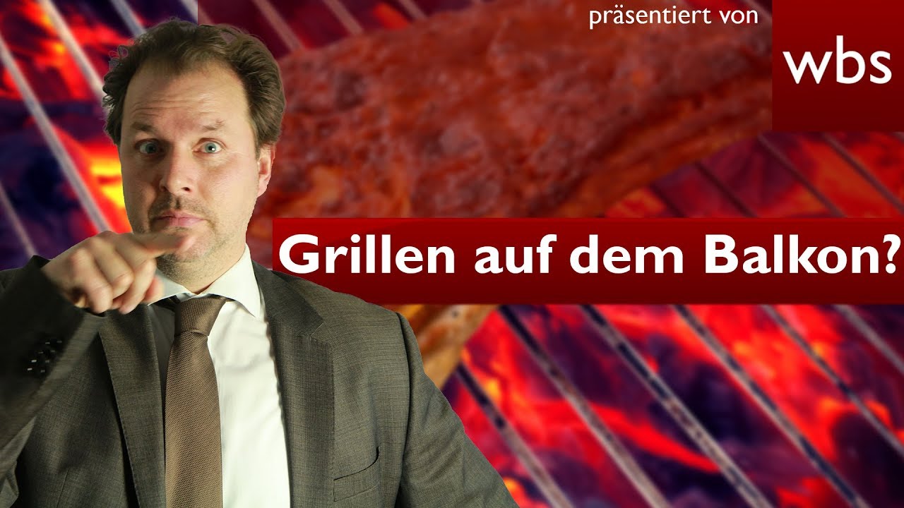 Ist Grillen auf dem Balkon erlaubt? - Auch wenn ich zur Miete wohne? | Kanzlei WBS