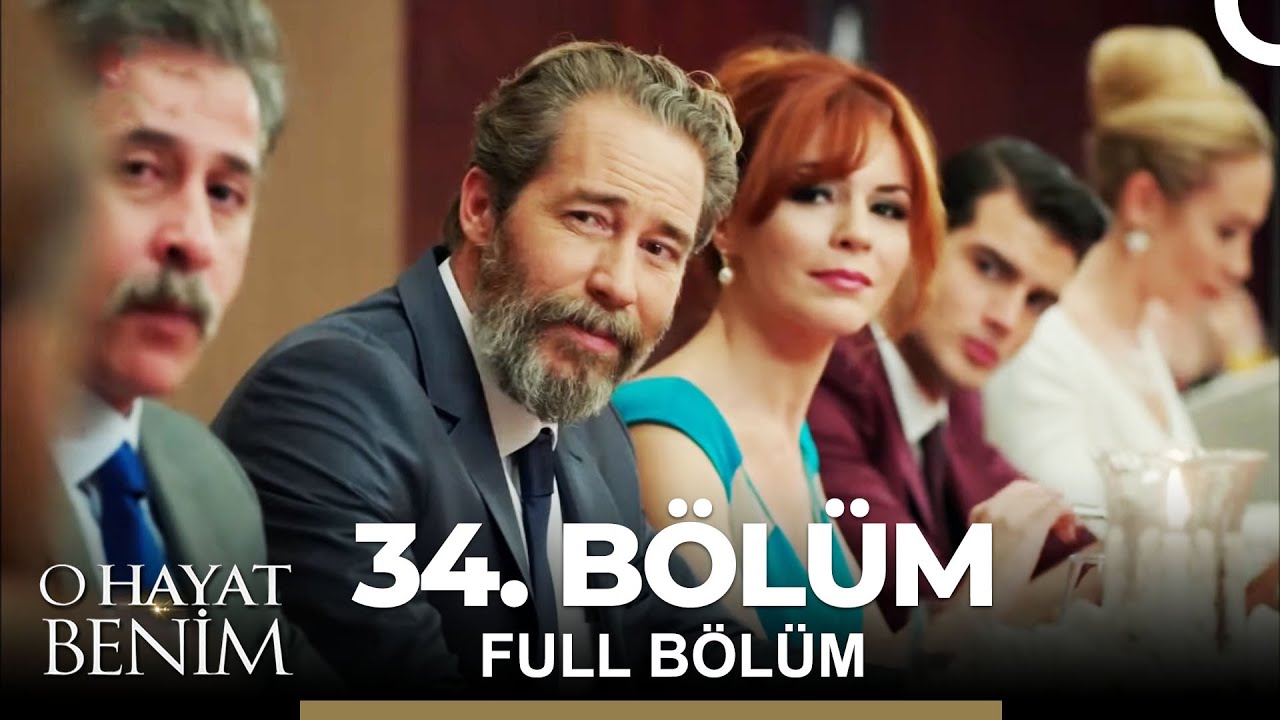 O Hayat Benim 34.  Bölüm