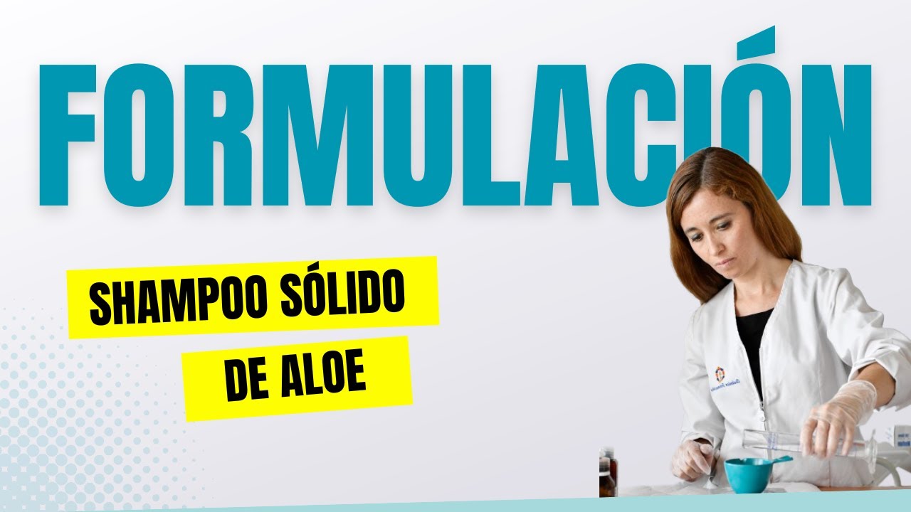 Video paso a paso: Shampoo Sólido de Aloe