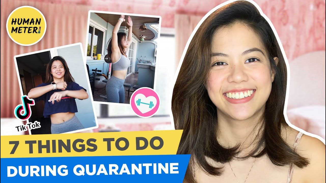 7 Useful Things You Should Definitely Do During Quarantine | HumanMeter