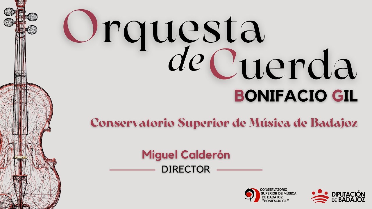 Orquesta de cuerda Bonifacio Gil. CSMB. Miguel Calderón, director