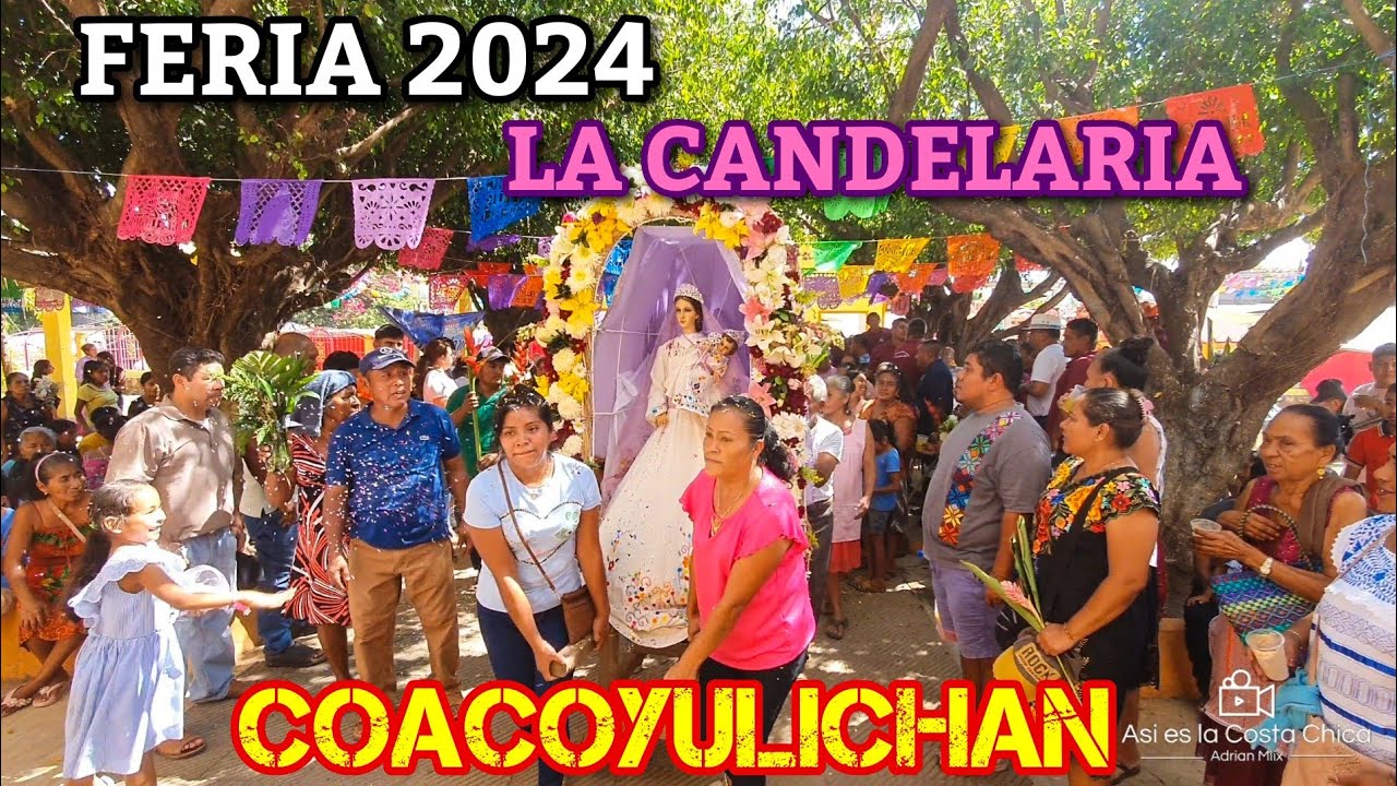 FERIA COACOYULICHAN 2024 VIRGEN DE LA CANDELARIA