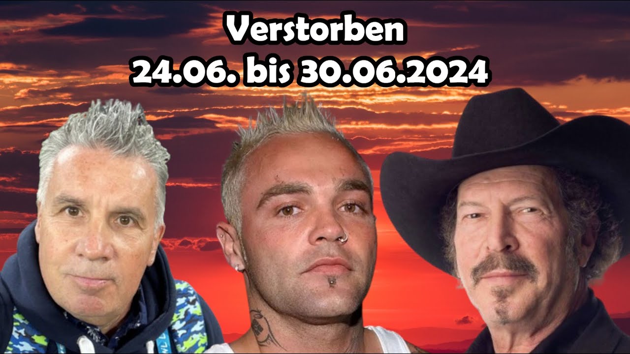Trauer um Berühmtheiten, die in der Woche vom 24.06. bis 30.06.2024 verstorben sind.