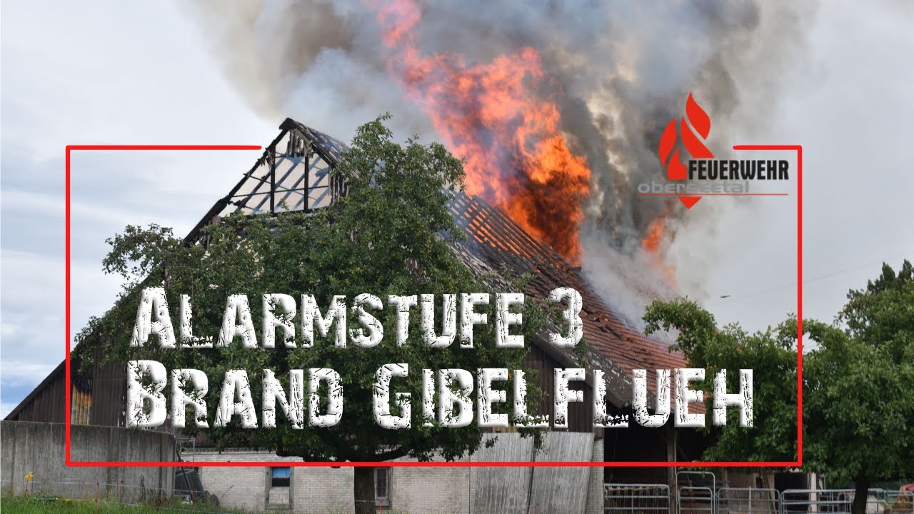 Alarmstufe 3 | Brand gross Gibelflüh | Scheune im Vollbrand | Feuerwehr Oberseetal