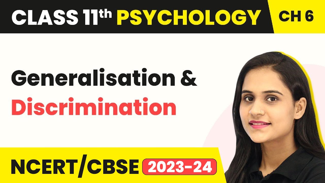 Generalisation & Discrimination - Learning | Class 11 Psychology Chapter 6