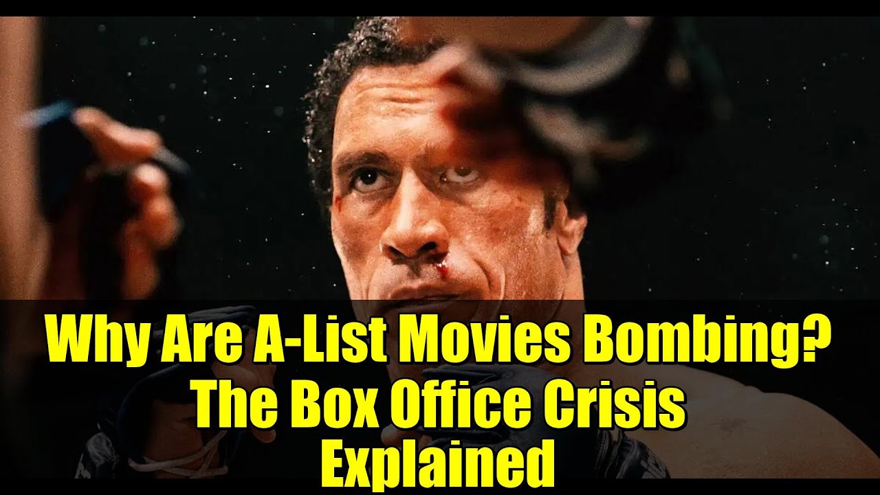 Why Are A-List Movies Bombing? The Box Office Crisis Explained