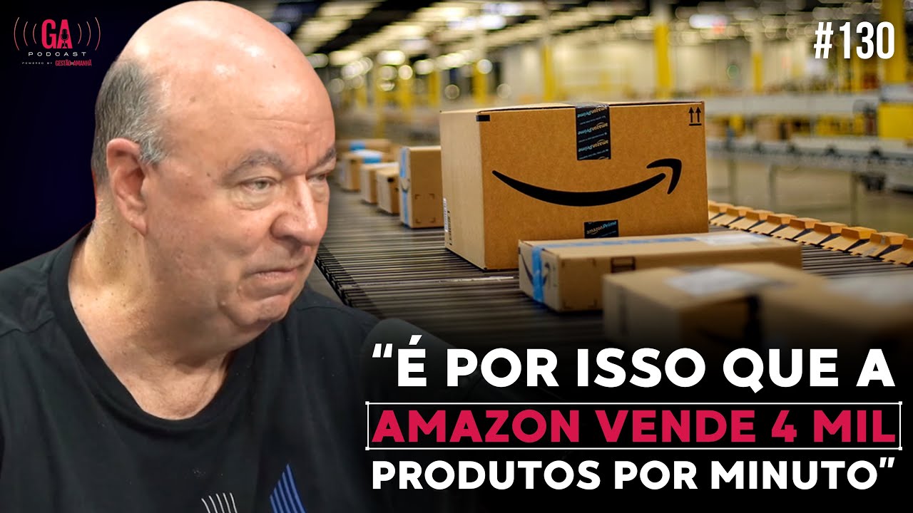 COMO A AMAZON USA A IA PARA VENDER TODO DIA | Gestão do Amanhã Podcast #130