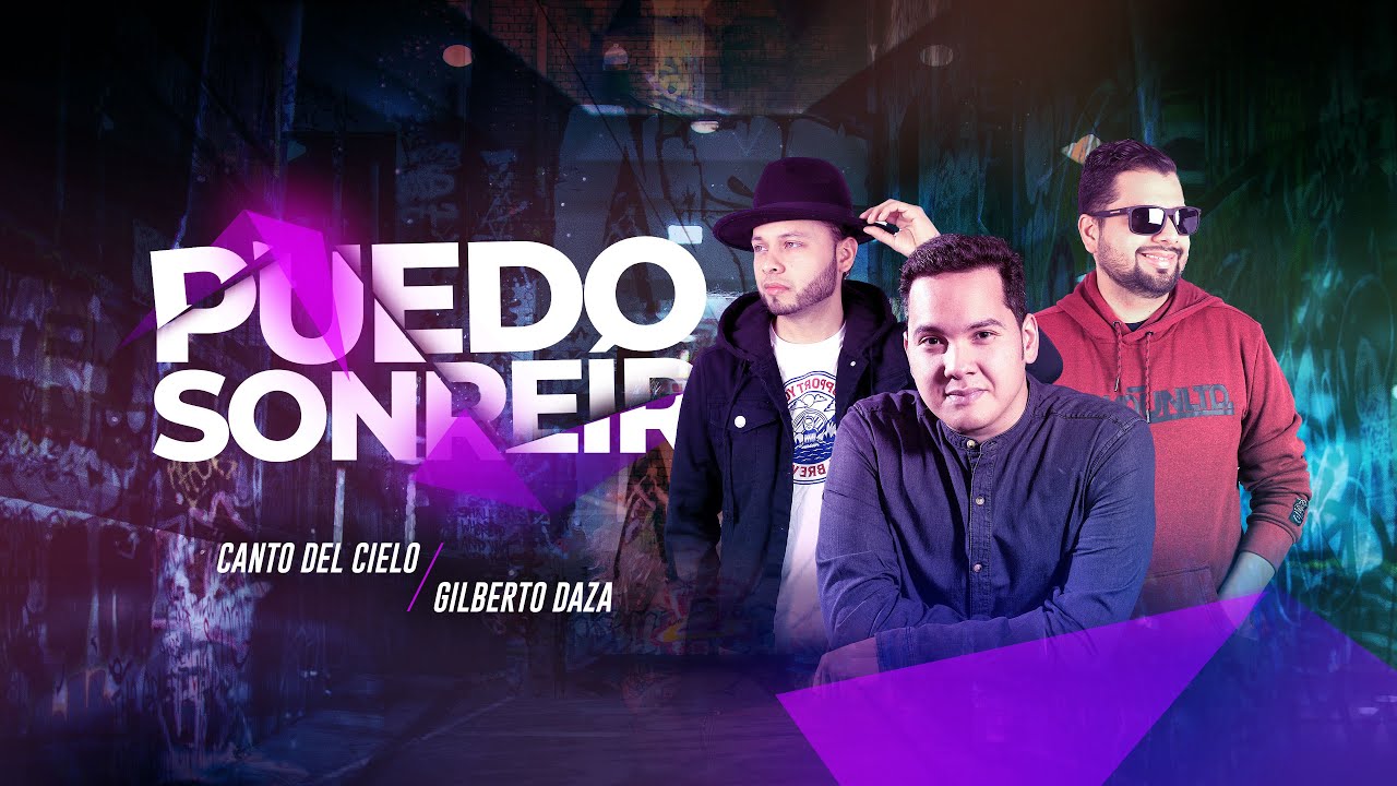 PUEDO SONREÍR - Canto del Cielo feat. @GilbertoDaza  (Video Oficial 4K)