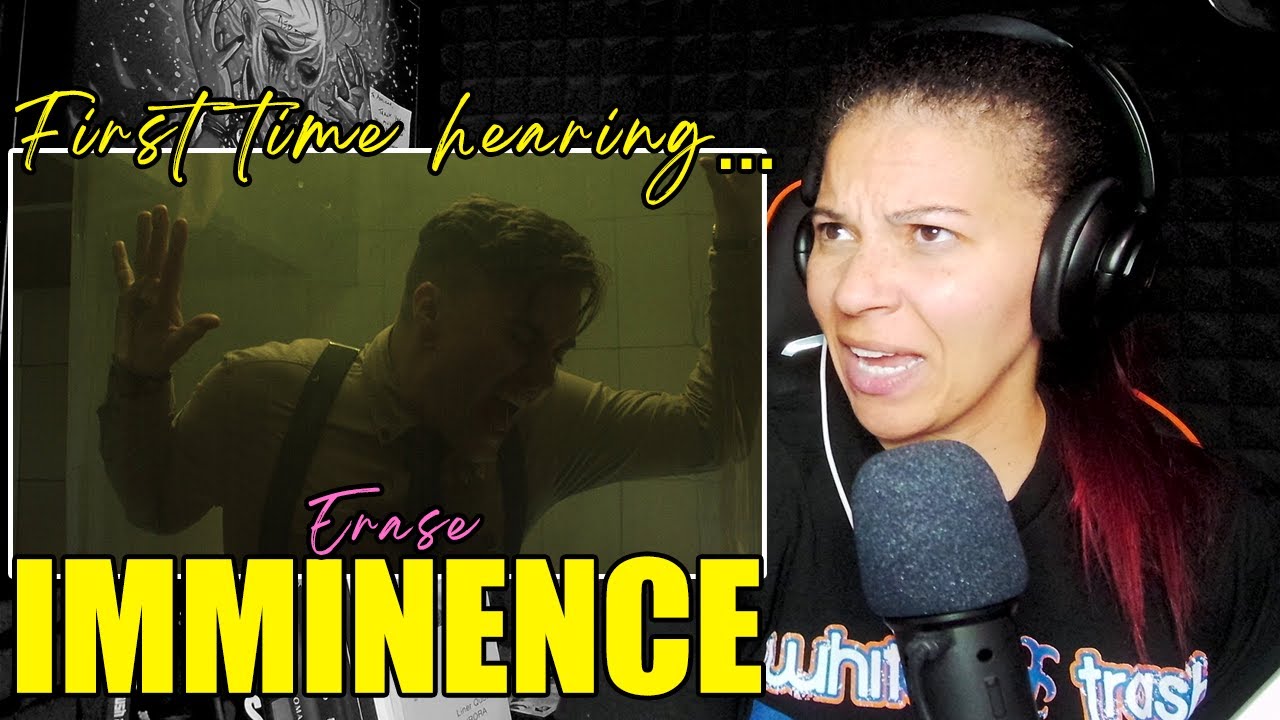 First Time Hearing: IMMINENCE - Erase (OFFICIAL VIDEO) | Reaction