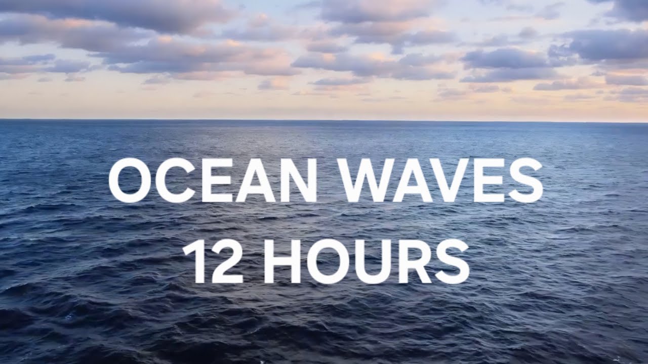 Relaxing Ocean Waves 🌙 12 Hours of Calming Waves for deep sleep (Dimmed Screen)