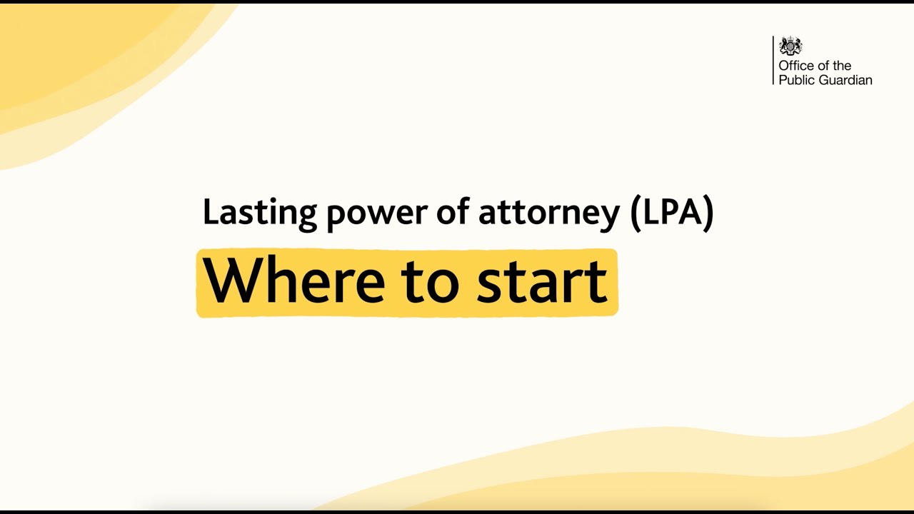 Lasting power of attorney - where to start