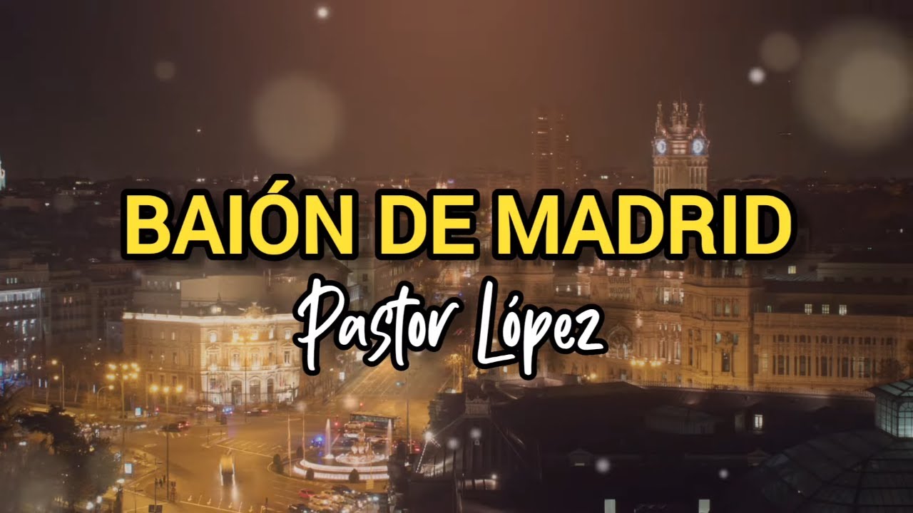 Baion de Madrid - Pastor L&oacute;pez (Letra) | Discos Fuentes