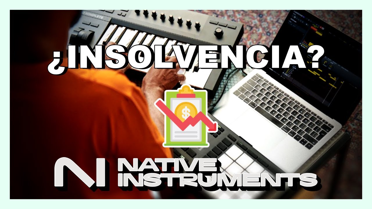 NATIVE INSTRUMENTS - ¿INSOLVENCIA?