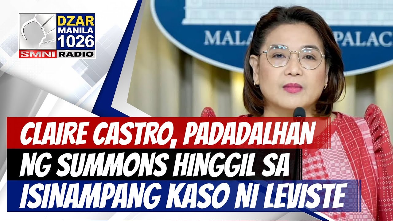 #SonshineNewsblast: Claire Castro, padadalhan ng summons vs. kaso na isinampa ni Leviste