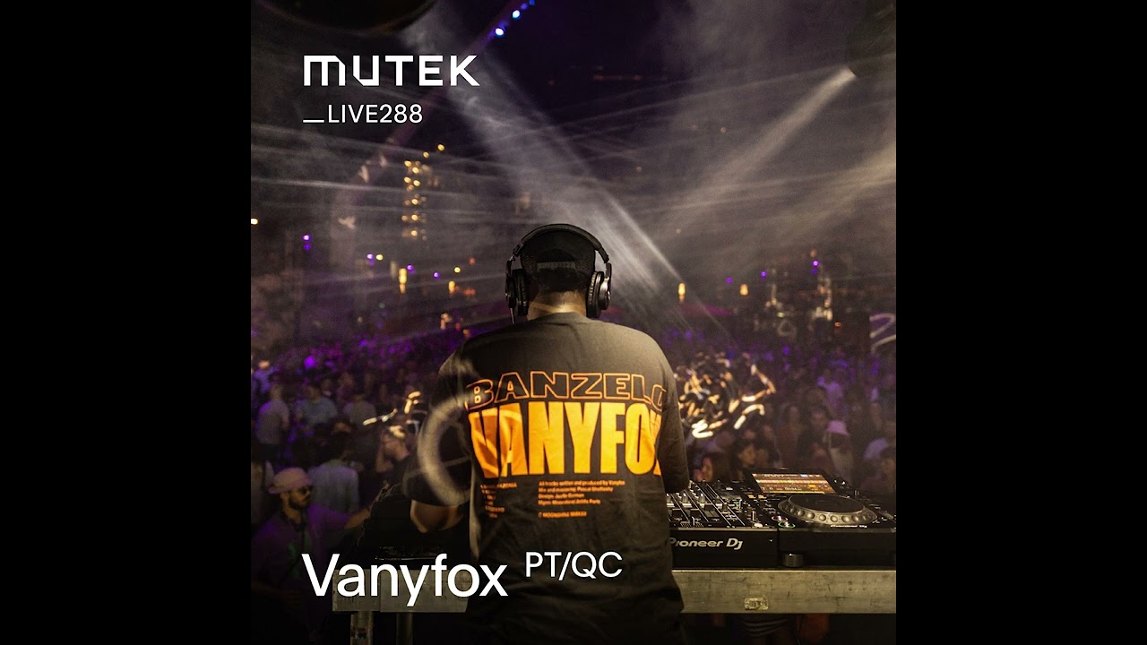 MUTEKLIVE288 - Vanyfox