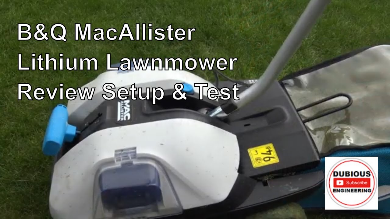 DuB-EnG: Lithium Ion Battery Powered Cordless Lawnmower Review - B&Q MacAllister Mower setup test