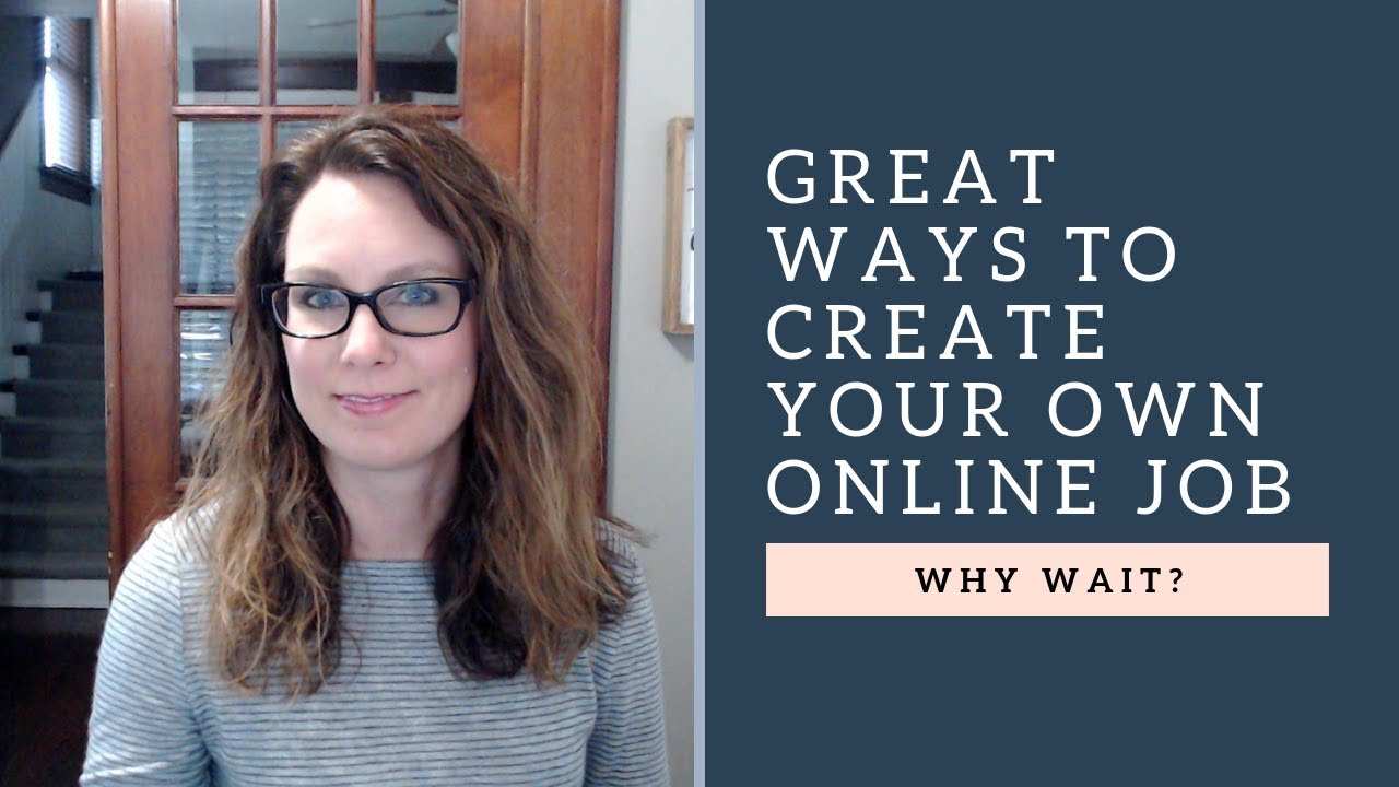 Great Ways to Create Your Own Work-at-Home Job
