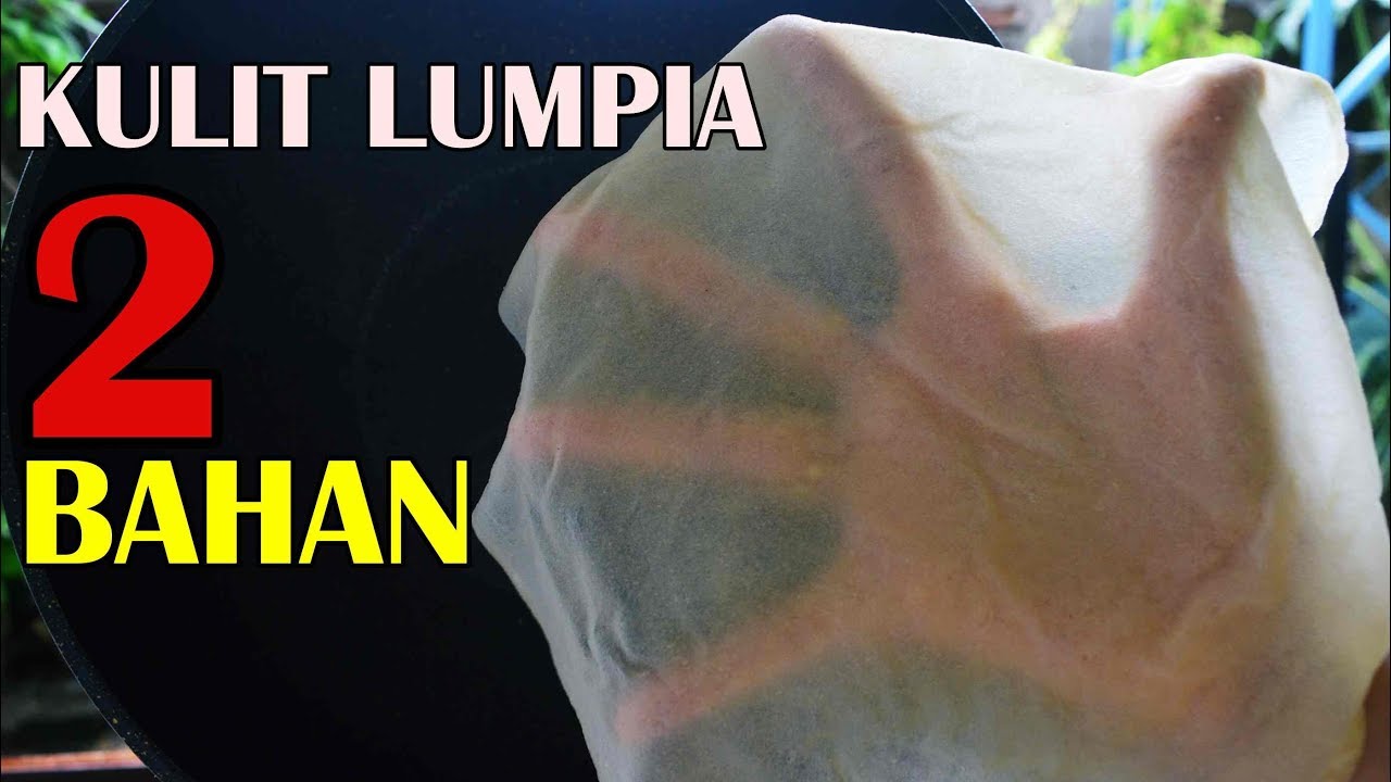 KULIT LUMPIA LENTUR TIPIS DAN ANTI SOBEK