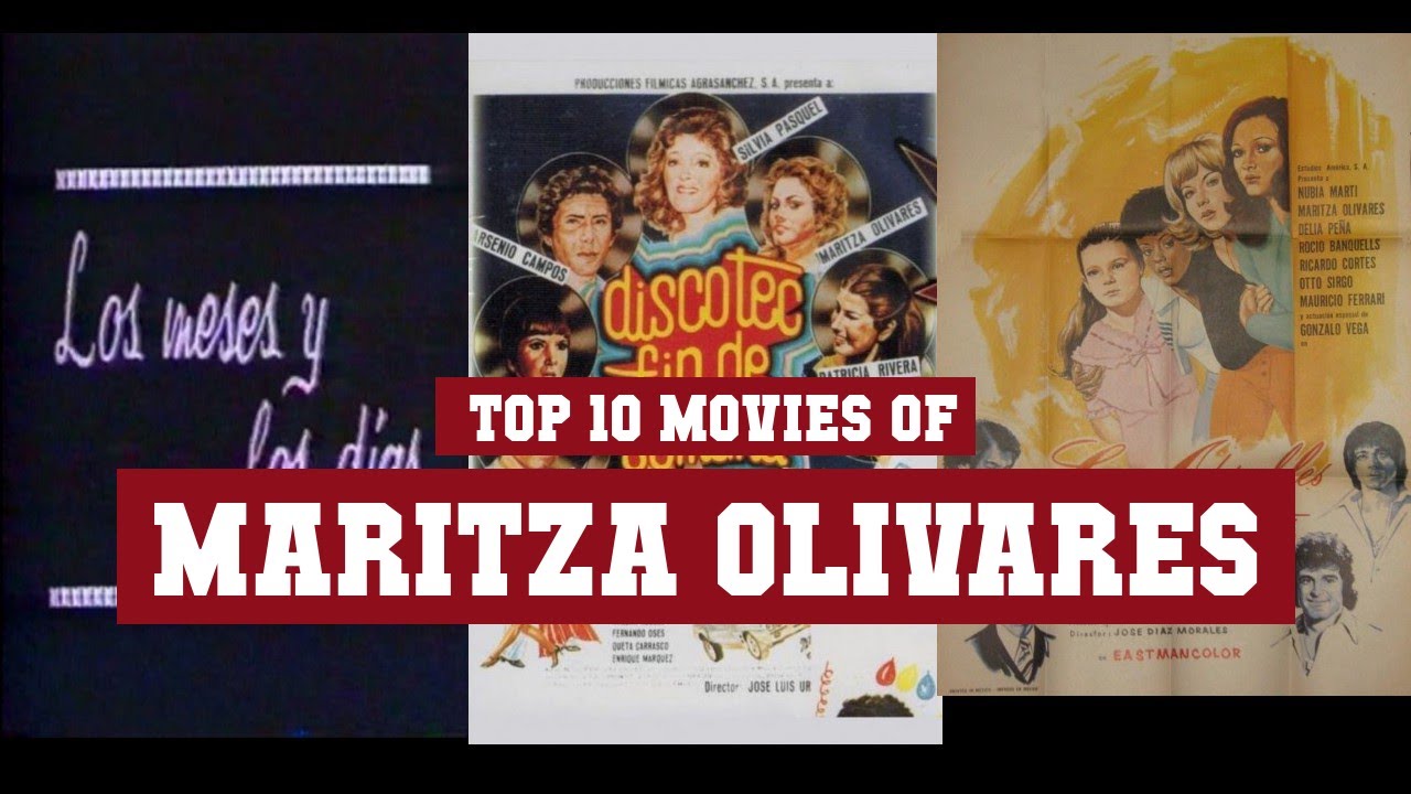 Maritza Olivares Top 10 Movies | Best 10 Movie of Maritza Olivares