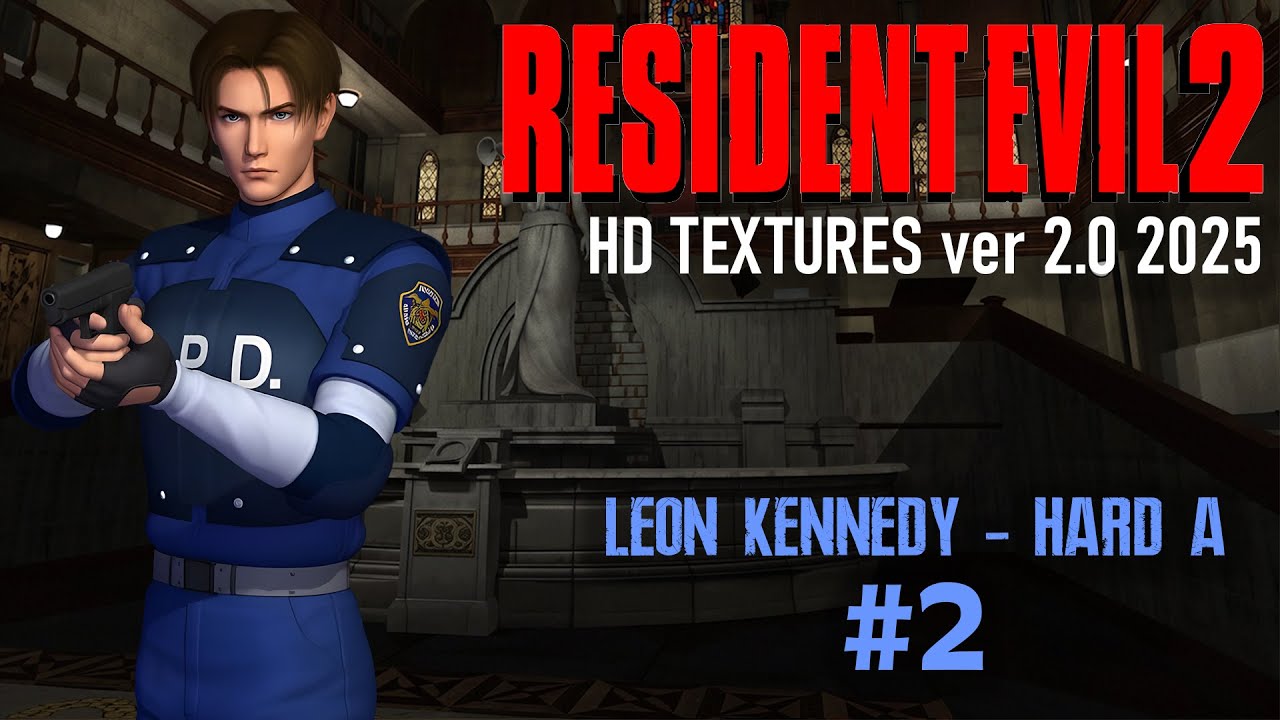 Resident Evil 2 HD Textures 2025 by SonicBoom►Прохождение Leon Kennedy - HARD A #2