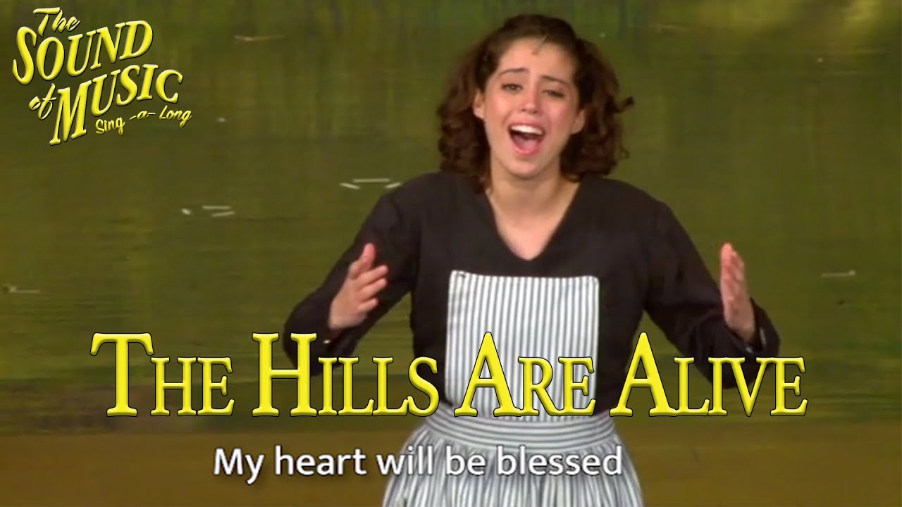 The Sound of Music- The Hills are Alive (Sing-a-Long Version)