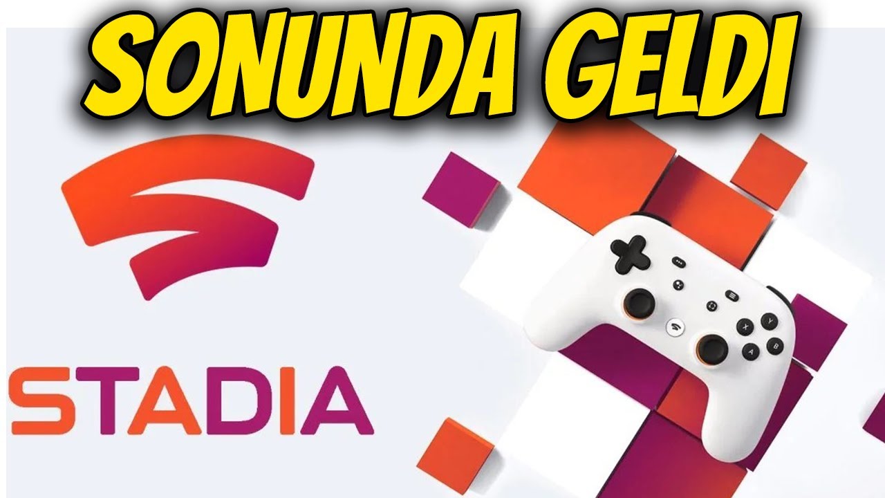 Stadia Sonunda Geldi - PS ve Xbox'a Allahtan Rahmet Diliyorum