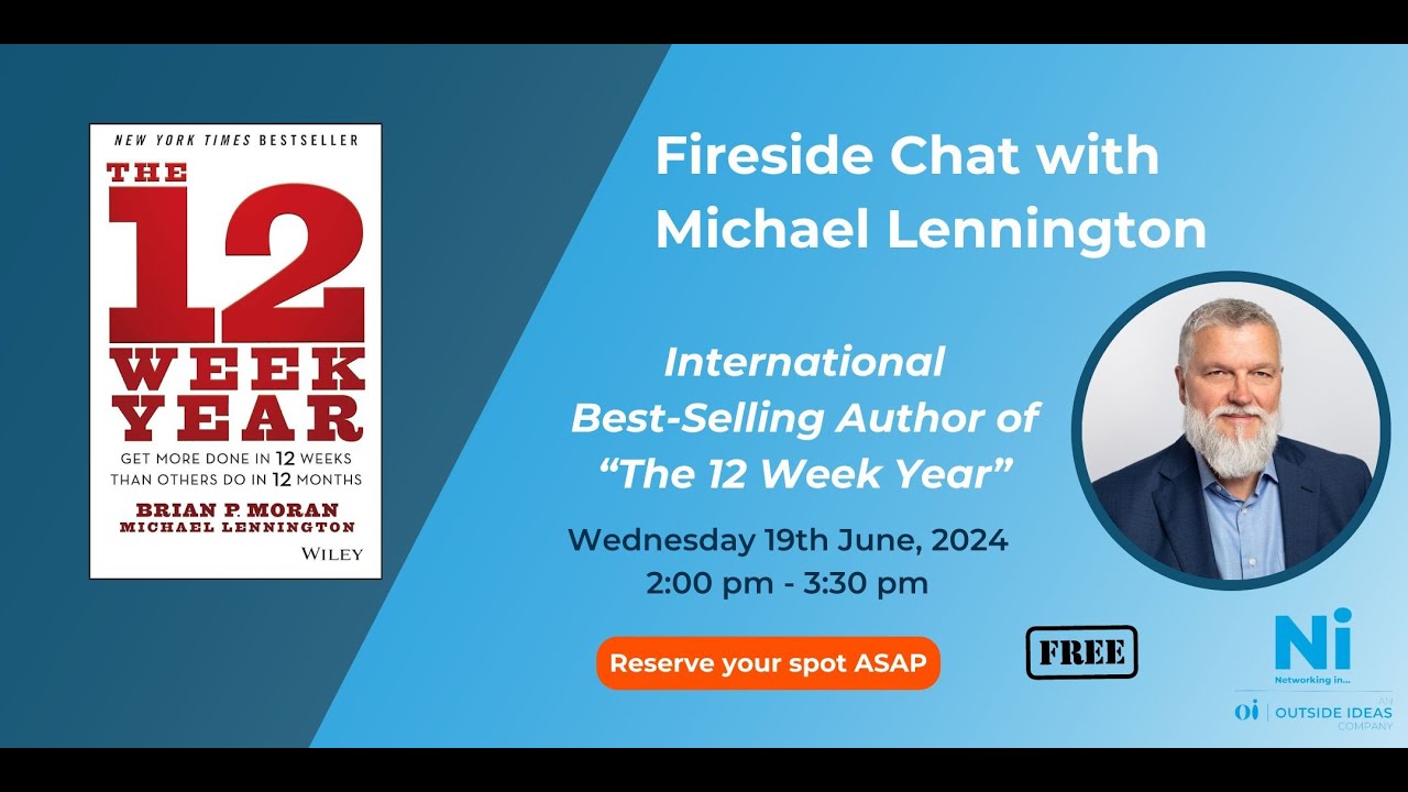 Michael Lennington Author of the 12 Week Year at Networking in