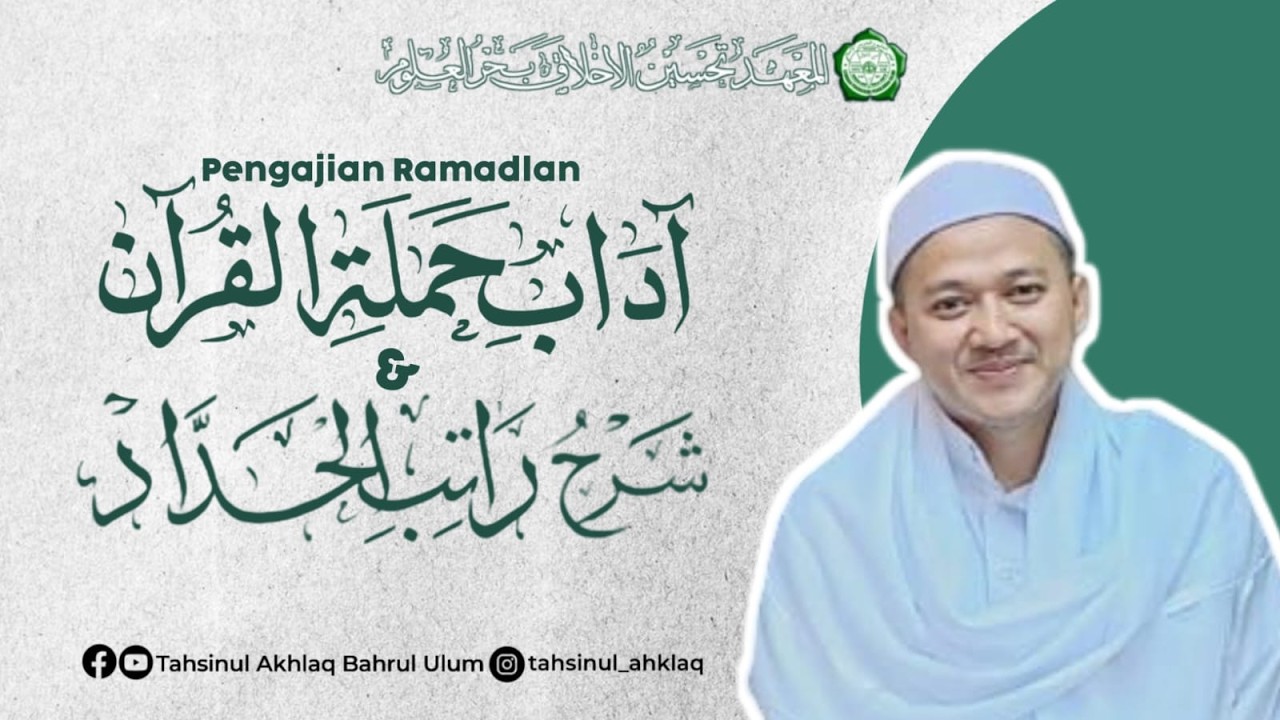 🔴(LIVE) PENGAJIAN RAMADHAN KITAB ATTIBYAN FI ADABI HAMLATIL QUR'AN DAN SYARH ROTIBUL HADDAD (HARI 2)