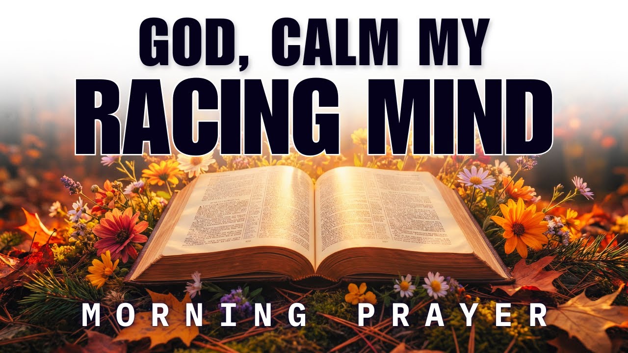When You Can’t Hear God Over Your Thoughts, Pray This | Morning Prayer