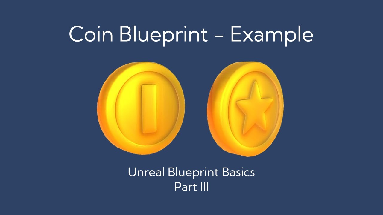 Unreal Engine - Coin Example - Part 3