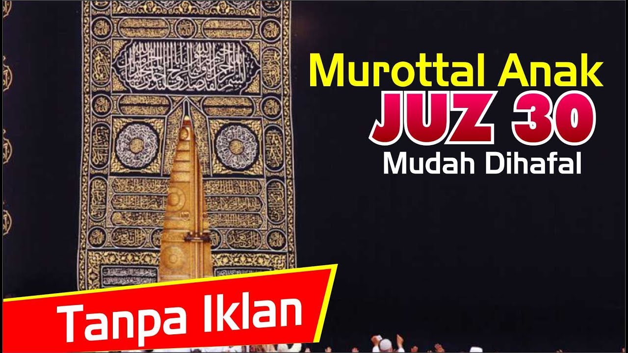 Murottal surat-surat pendek dari Annas - An Naba' juz 30
