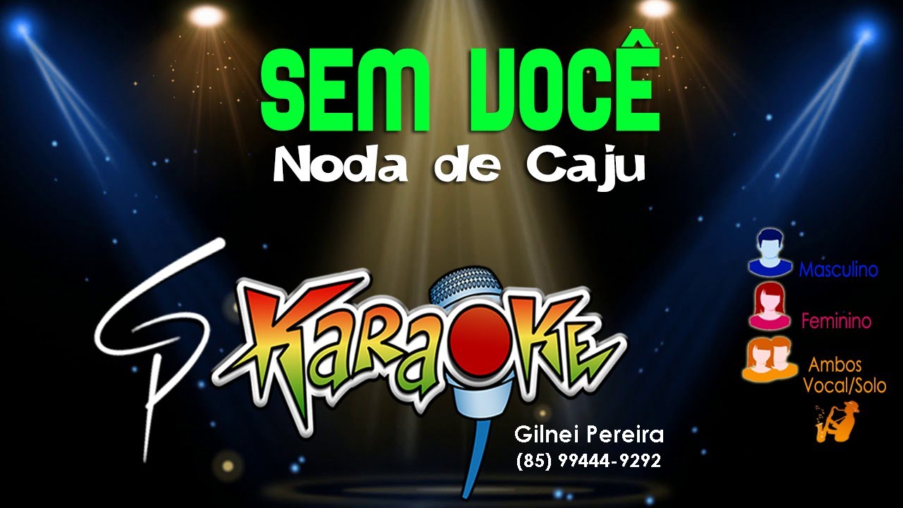 Karaokê Forró Noda de Caju - Sem Você