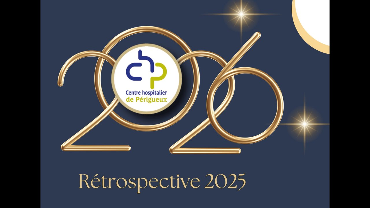 Vidéo rétrospective 2025 du Centre hospitalier de Périgueux