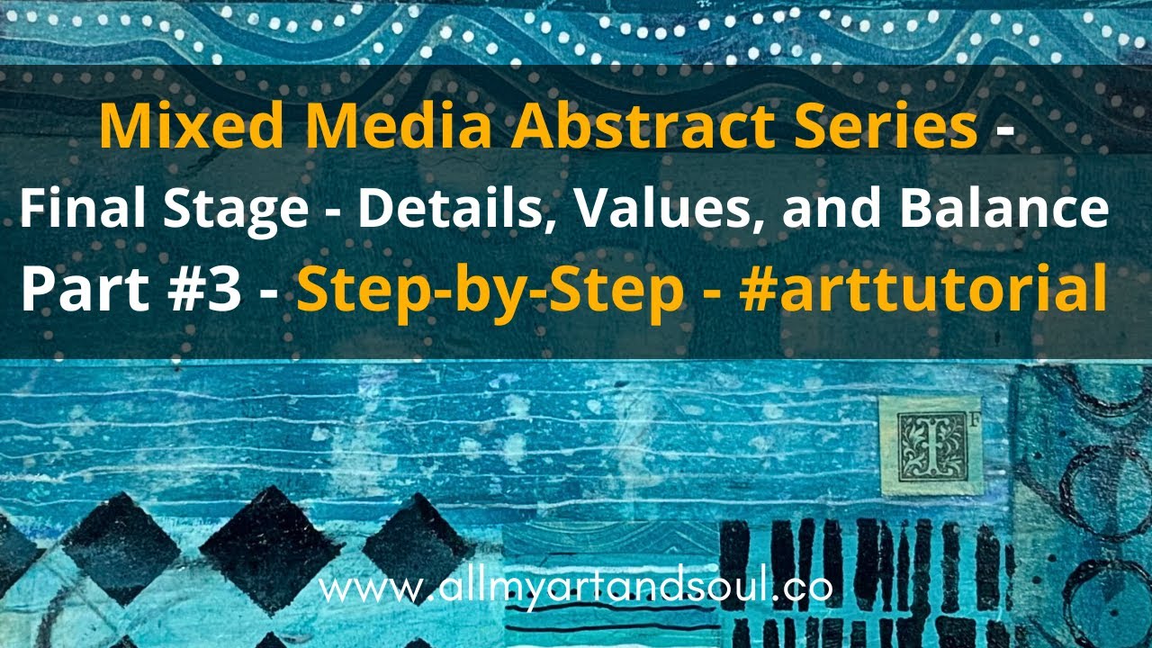 Intuitive Art Journaling Series - Part #3 - Final Details #arttutorial #artjournaling