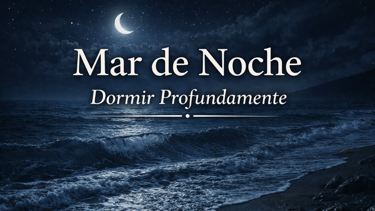 🌊  Sonidos Relajantes para Dormir | 3 Horas