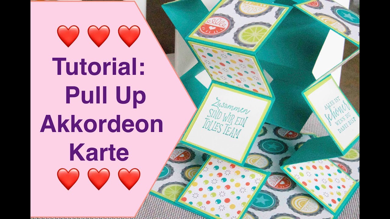 ❤️ Tutorial: Karte Pull Up Akkordeonkarte Stampin up Liebevolle Details,Wild auf Grüße,Etikett