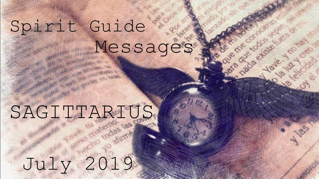 Sagittarius - Lucky energy & heart healing! - Spirit Guide Messages July 2019