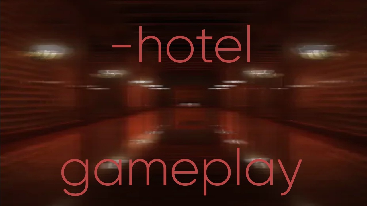 hotel - gamplay (doors alone)