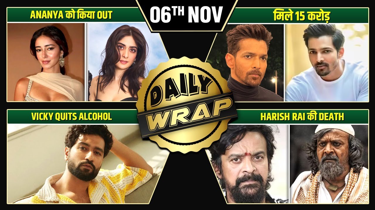 Harish Rai Dies, Vicky Kaushal QUITS Alcohol, Tanya Maniktala Replaces Ananya Panday | Top 10