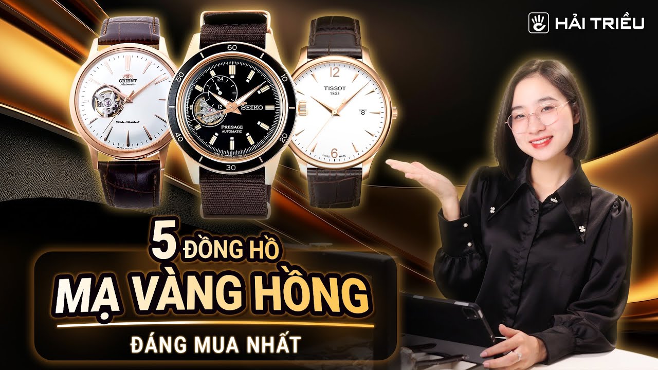 Top 5 Đồng hồ nam mạ vàng hồng dưới 10 triệu đáng mua nhất