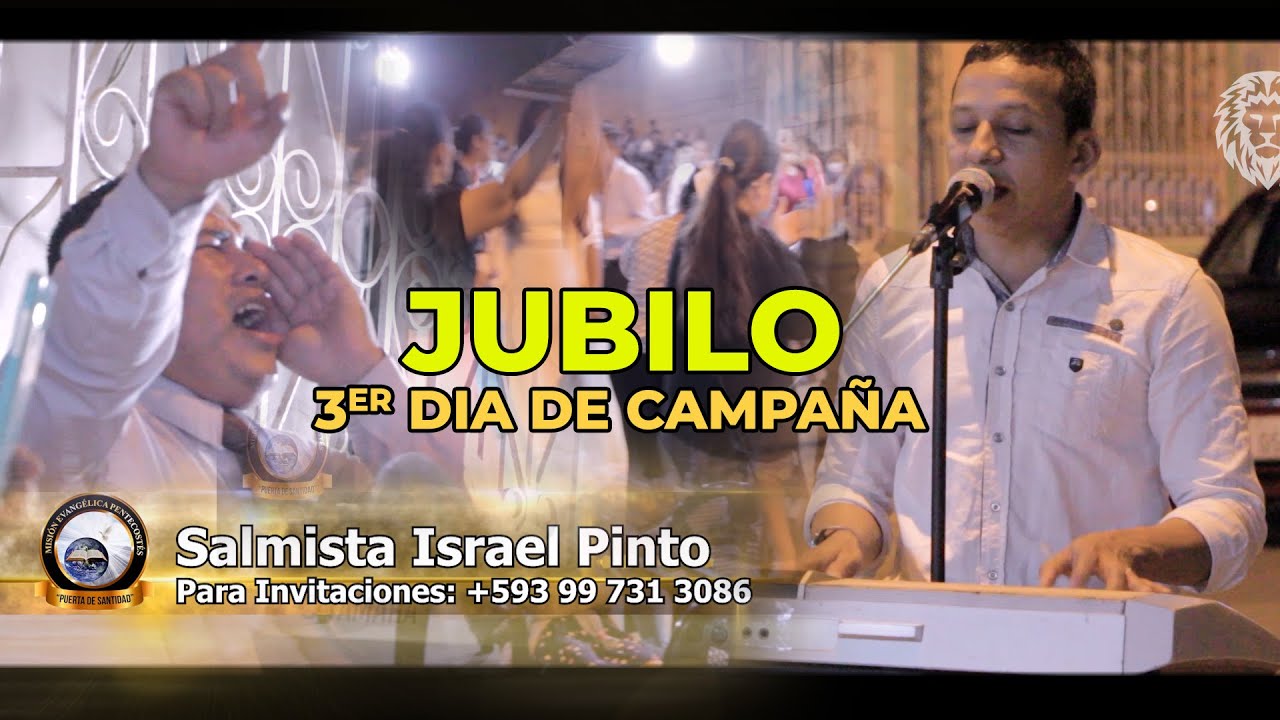 JUBILO Salmista Israel Pinto | Levántate, Levántate Señor | 3er Dia de Campaña