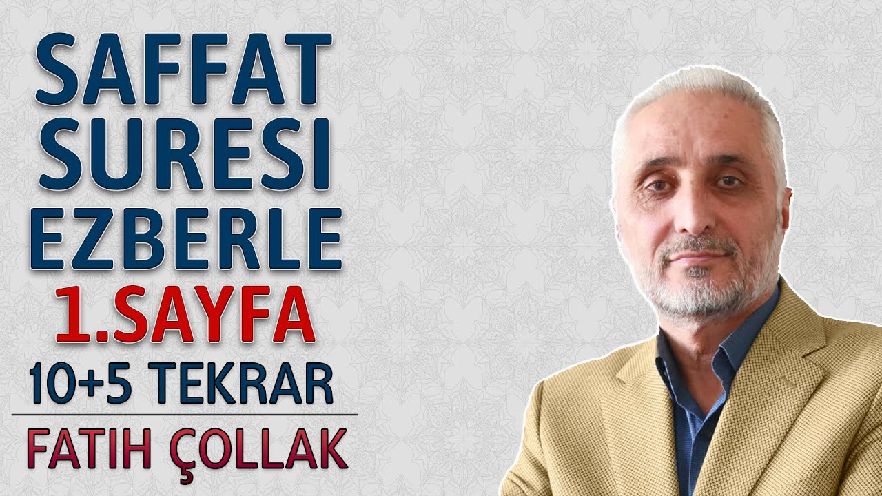Saffat suresi 1.sayfa ezberle 10 tekrar Fatih Çollak 16.dönüş 23.sayfa (Kuranı Kerim 445.sayfa)