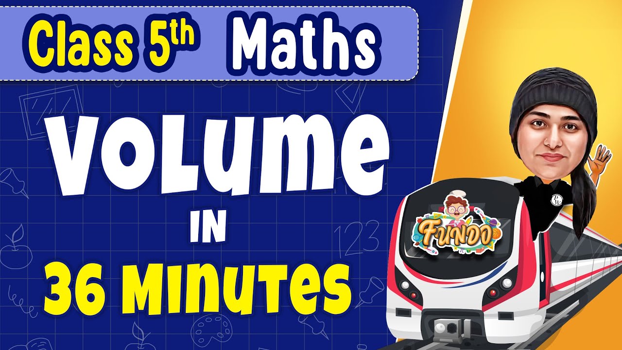 VOLUME in 36 Minutes || Class 5 Maths || Exam Express